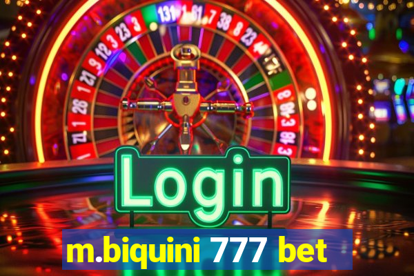 m.biquini 777 bet